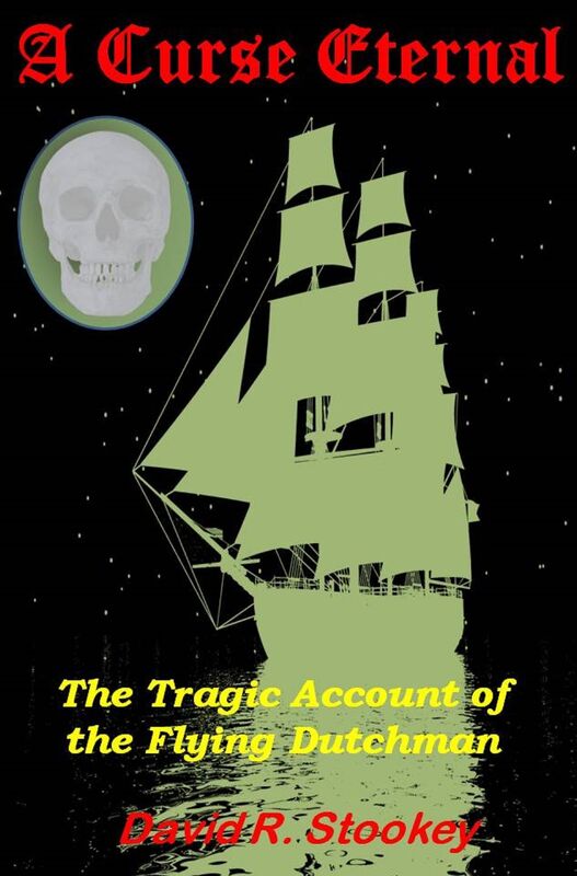A Curse Eternal: The Tragic Account of the Flying Dutchman