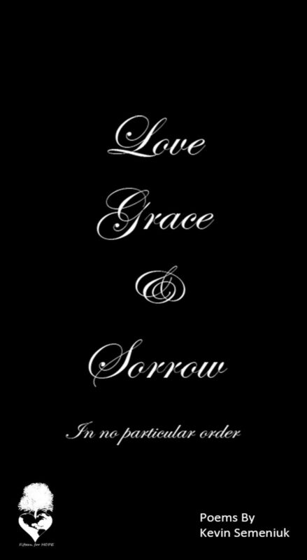 Love Grace & Sorrow in No Particular Order