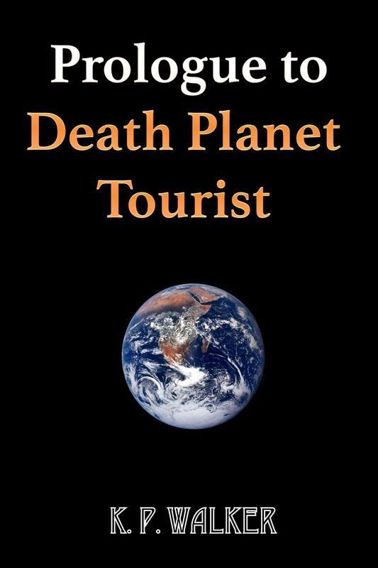Prologue to Death Planet Tourist