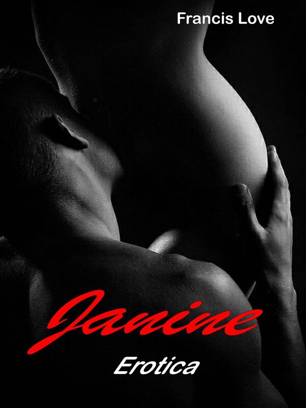 Janine: Erotica