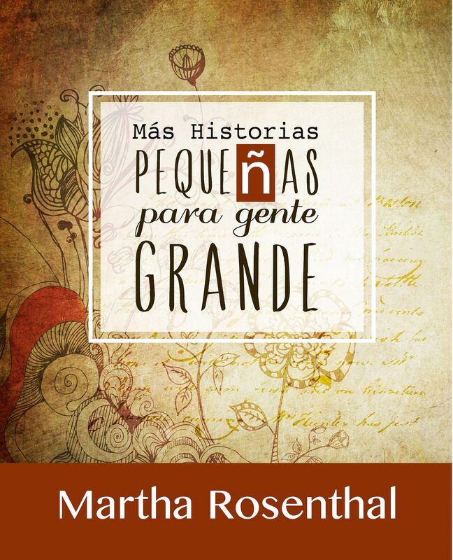 Más Historias Pequeñas Para Gente Grande
