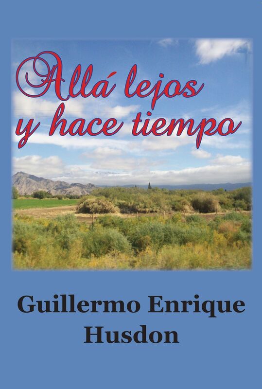 Allá lejos y hace tiempo