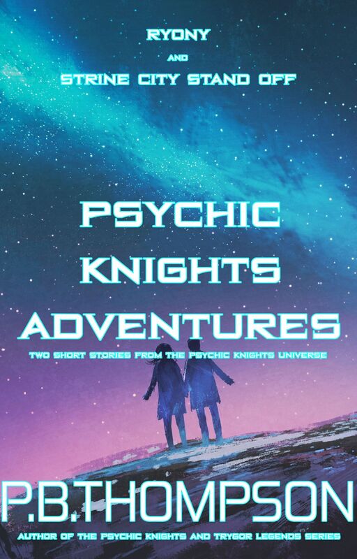 Psychic Knights Adventures (Ryony and Strine City Stand Off)