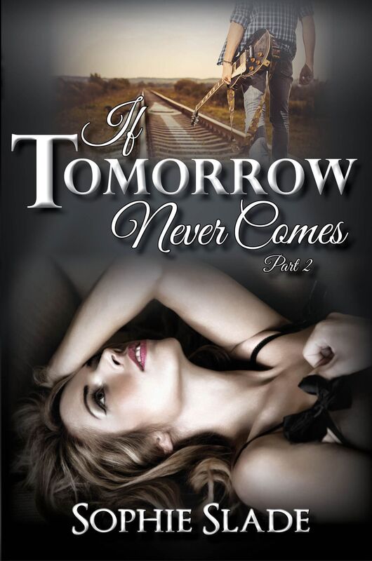 If Tomorrow Never Comes, Part 2