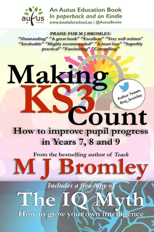 Making Key Stage 3 Count: How to Improve Pupil Progress in Years 7, 8 and 9