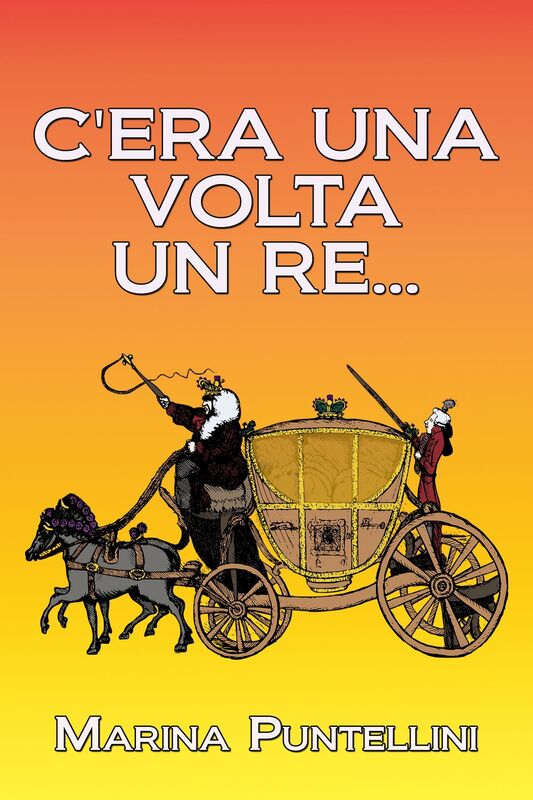 C'era una volta un re...
