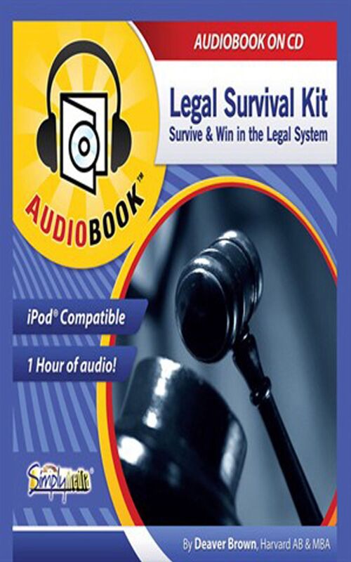 Legal Survival Kit How to Beat Lawyers at Their Own Game