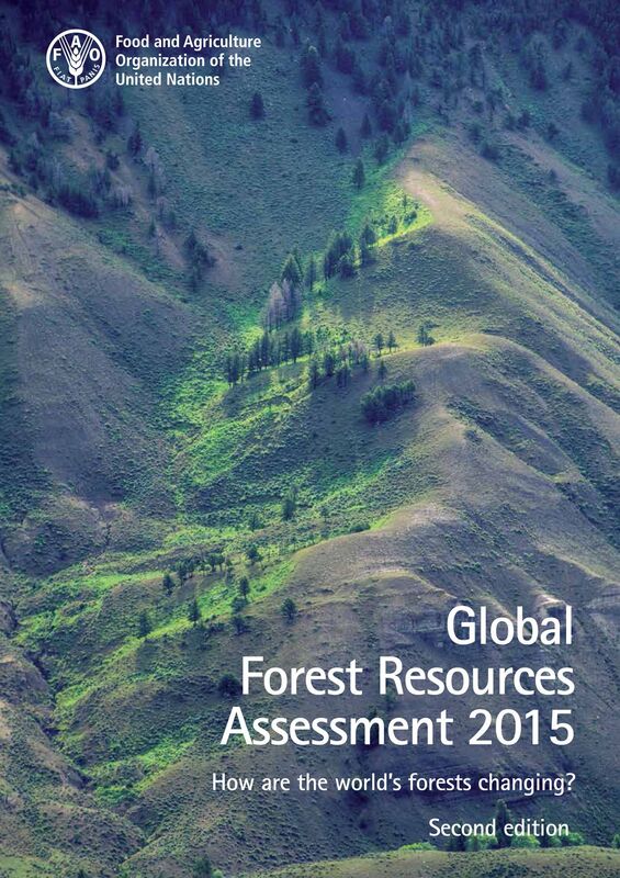 Global Forest Resources Assessment 2015. How are the World's Forests Changing? Second edition