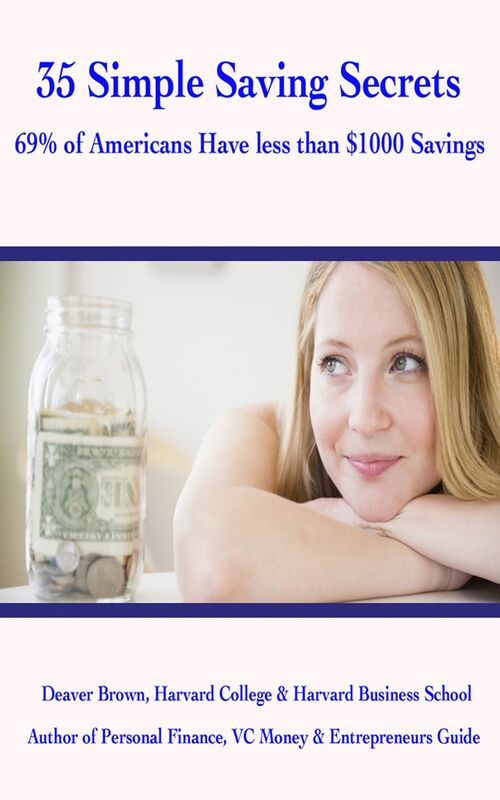 35 Simple saving secrets 69% of americans only have $1000 savings