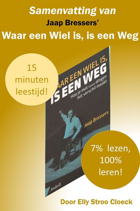 Samenvatting van Jaap Bressers' Waar Een Wiel Is, Is Een Weg