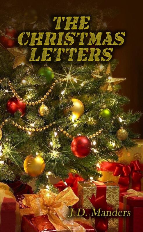 The Christmas Letters: Letters from a Soldier to His Children about the Meaning of Christmas