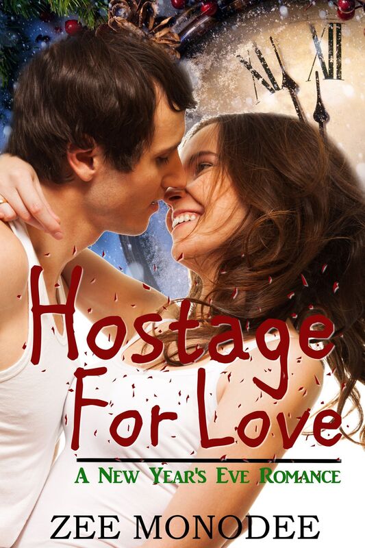 Hostage For Love: A New Year's Eve Romance