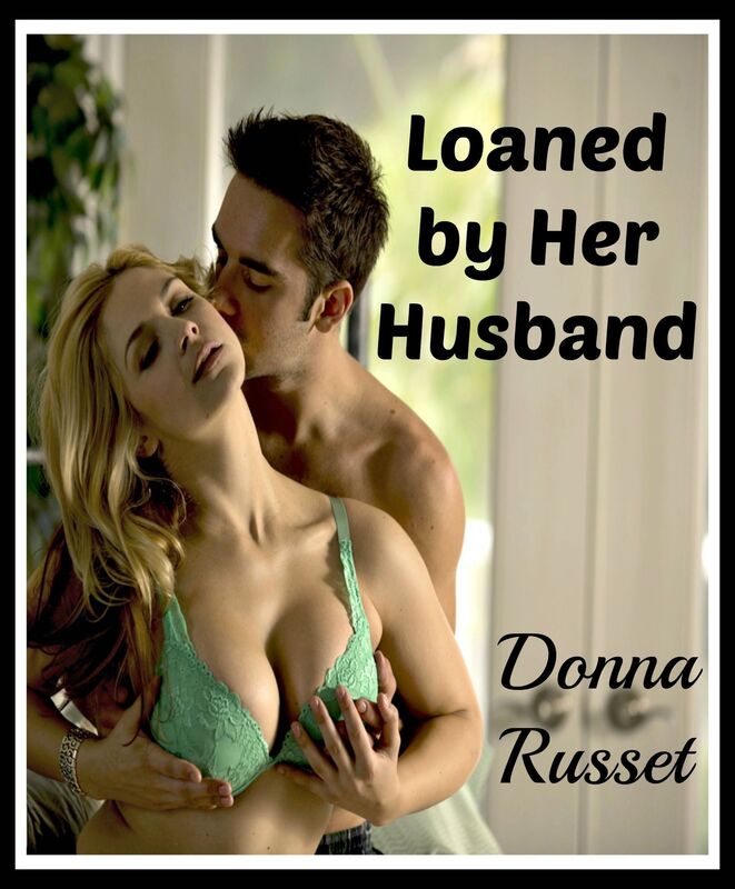 Loaned by Her Husband