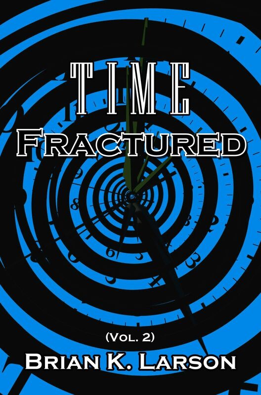Time Fractured (Time Travel)