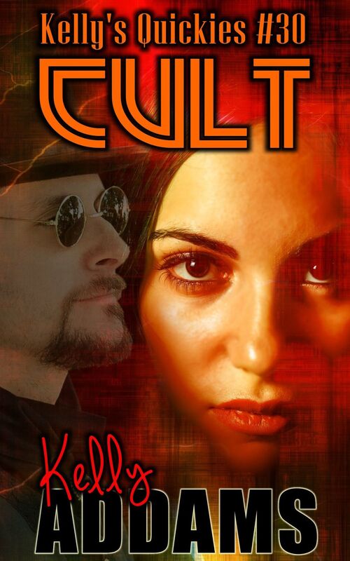 Cult: Kelly's Quickies #30