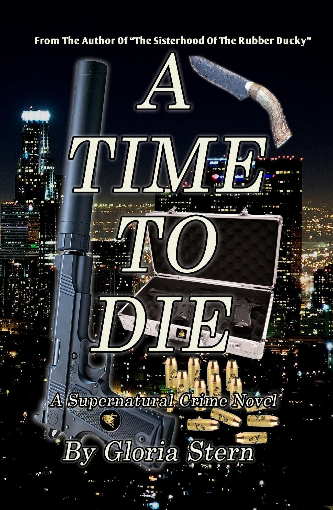 A Time To Die: A Supernatural Crime Novel