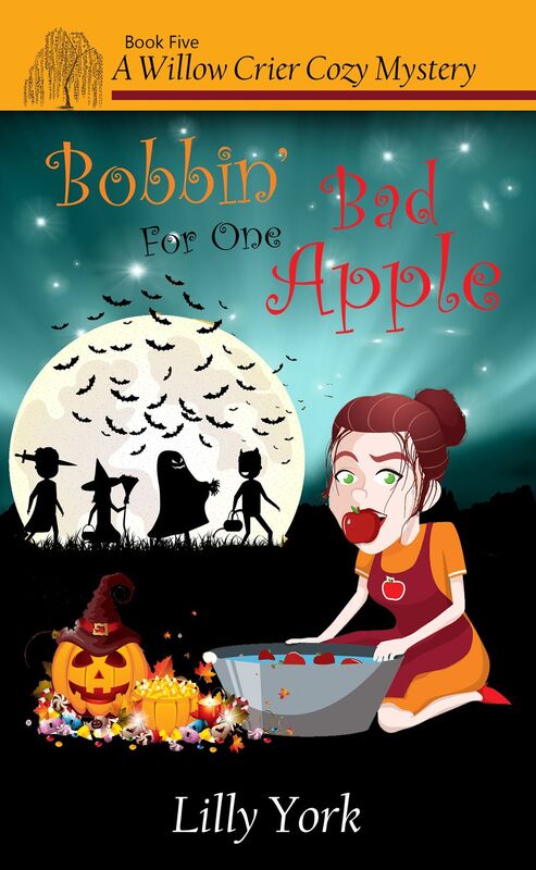 Bobbin' For One Bad Apple (A Willow Crier Cozy Mystery Book 5)