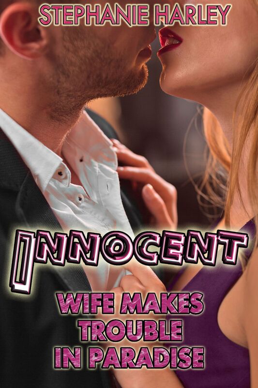 Innocent Wife Makes Trouble In Paradise Vol. 2