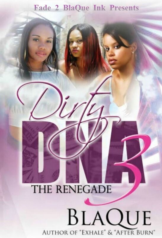Dirty DNA 3: The Renegade