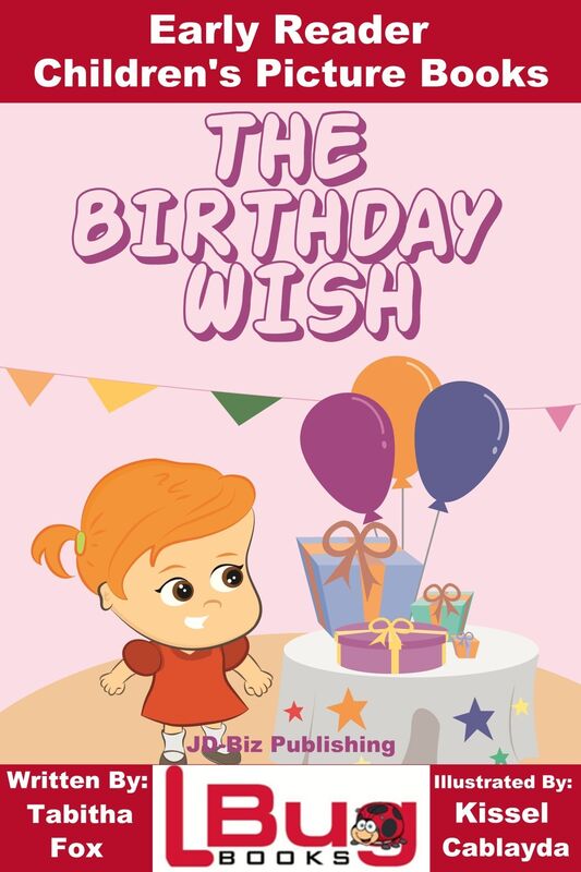 The Birthday Wish: Early Reader - Children's Picture Books