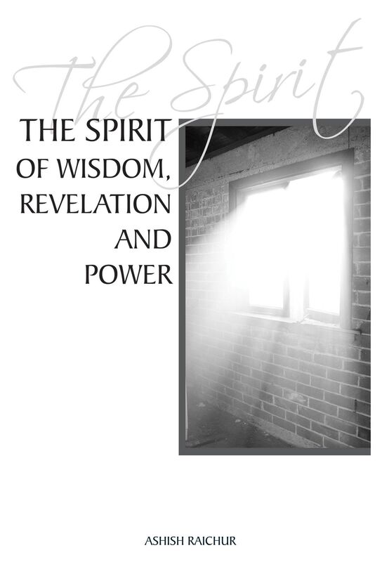 The Spirit of Wisdom, Revelation and Power