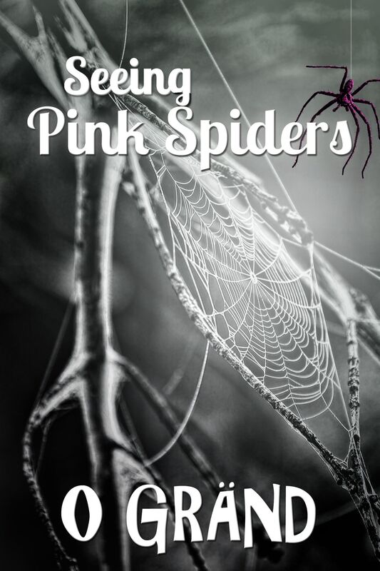 Seeing Pink Spiders