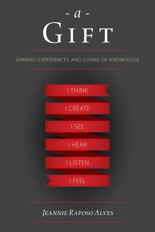 A Gift: Sharing Experiences and Giving of Knowledge