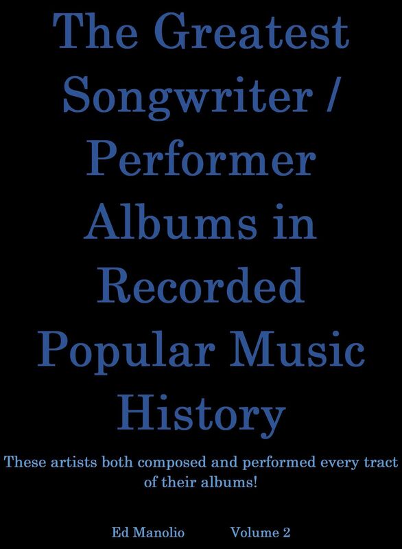The Greatest Songwriter/Performer Albums In Recorded Music History: Part 2
