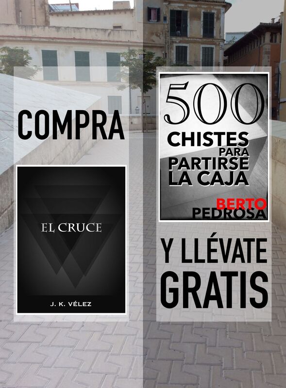 Compra "El Cruce" y llévate gratis "500 Chistes para partirse la caja"