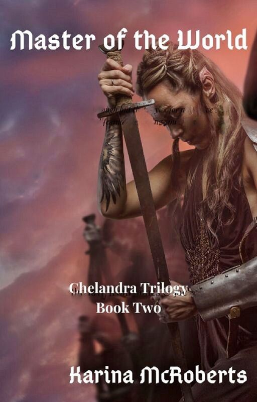Master of the World, Book Two of the Chelandra Trilogy