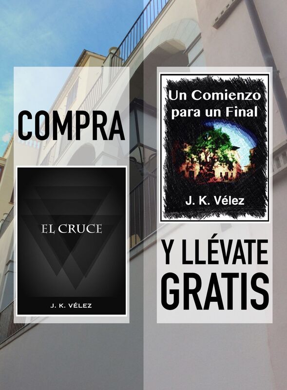 Compra "El Cruce" y llévate gratis "Un Comienzo para un Final"