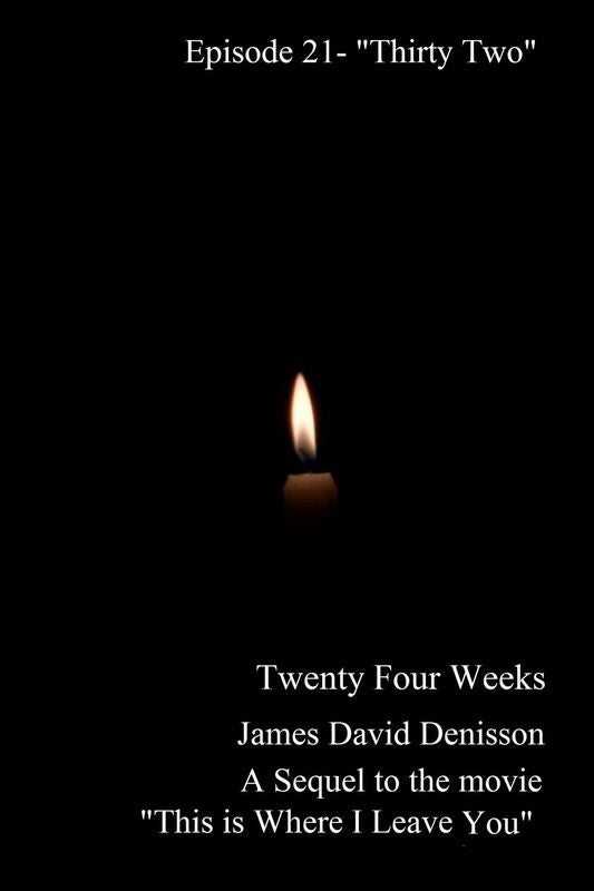 Twenty Four Weeks - Episode 21 - "Thirty Two" (PG)