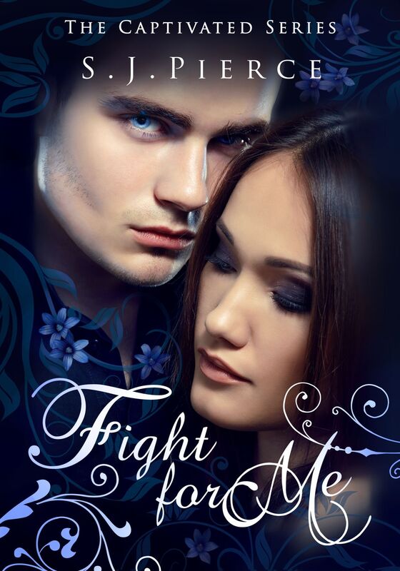 Fight for Me: The Captivated Series