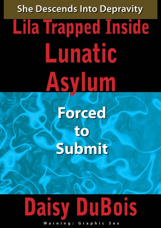 Lila Trapped Inside Lunatic Asylum