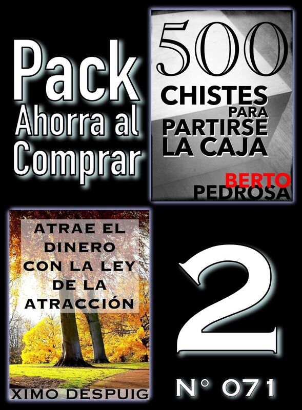 Pack Ahorra al Comprar 2 (Nº 071): Atrae el dinero con la ley de la atracción & 500 Chistes para partirse la caja