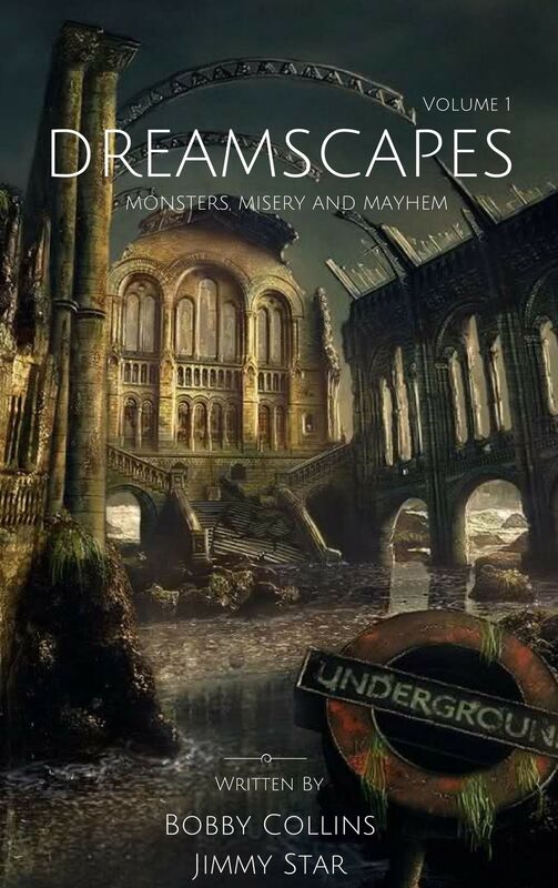 Dreamscapes: Monsters, Misery and Mayhem