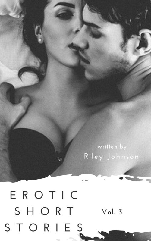 Erotic Short Stories Vol. 3