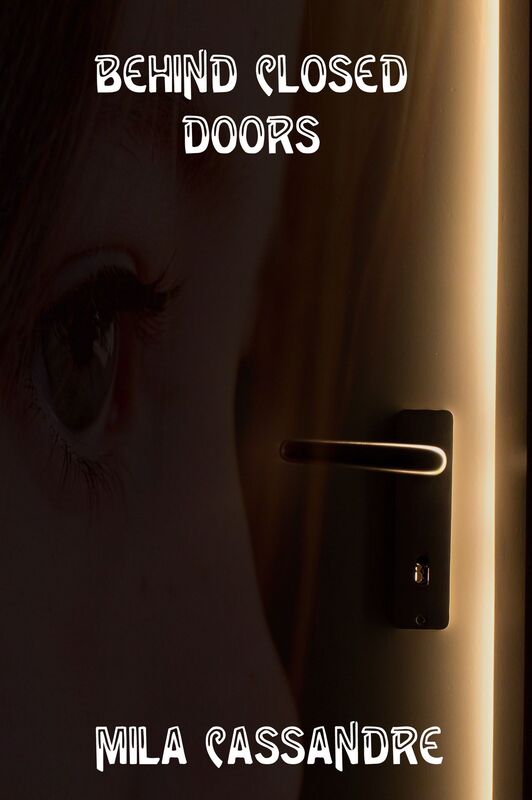 Behind Closed Doors