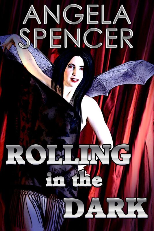 Rolling in the Dark