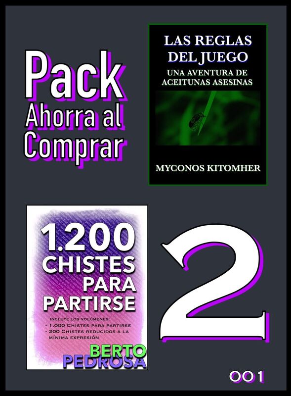 Pack Ahorra al Comprar 2: 001: Las reglas del juego: Una aventura de aceitunas asesinas & 1200 Chistes para partirse: La colección de chistes definitiva