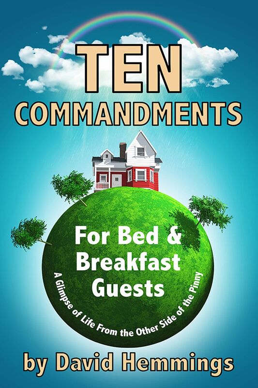 Ten Commandments for Bed and Breakfast Guests: A Glimpse of Life on the Other Side of the Pinny