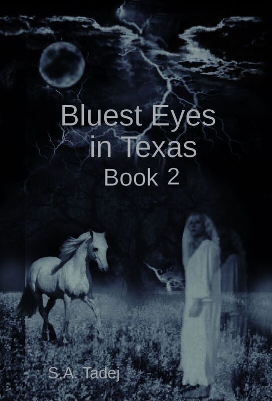 Bluest Eyes in Texas (Second Edition) - Book 2