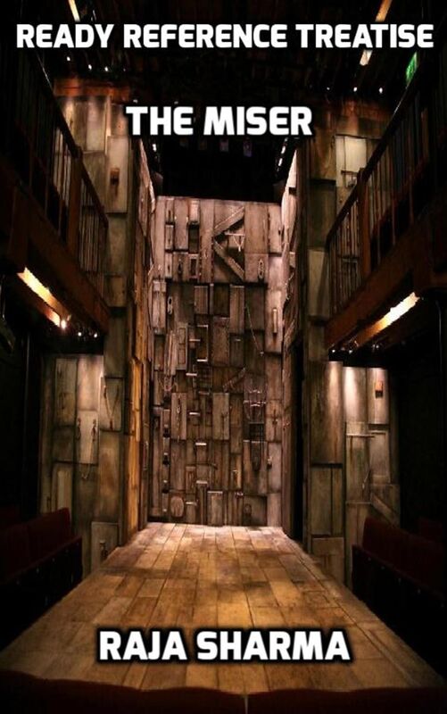 Ready Reference Treatise: The Miser