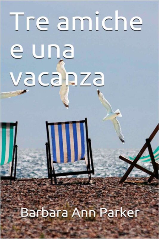 Tre amiche e una vacanza
