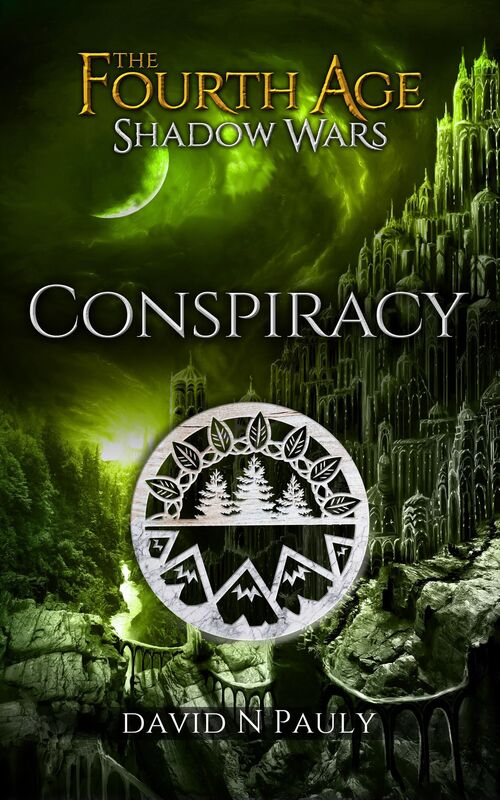 The Fourth Age Shadow Wars: Conspiracy (Book 2 of the Shadow Wars series)