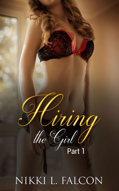 Hiring the Girl: Part 1