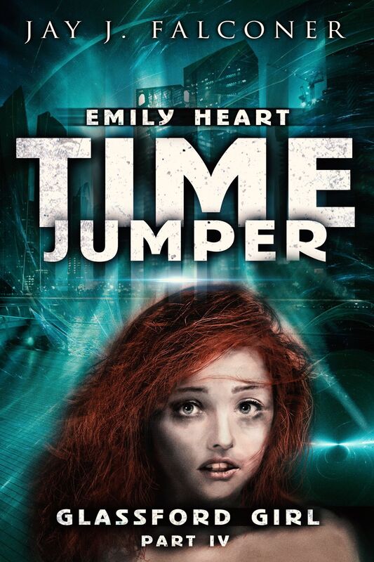 Glassford Girl: Part 4 of the Emily Heart Time Jumper Series