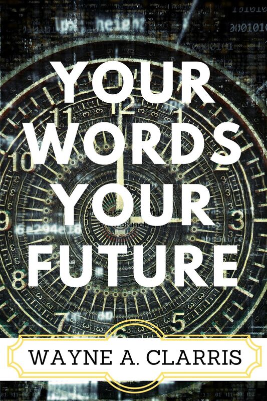 Your Words, Your Future