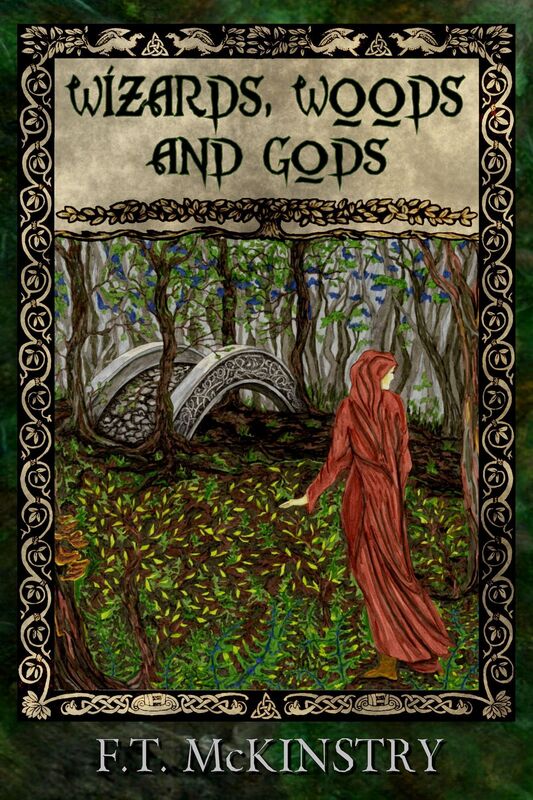 Wizards, Woods and Gods