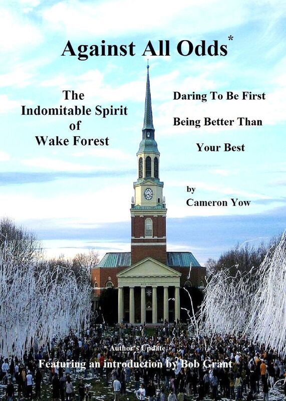 Against All Odds*: The Indomitable Spirit of Wake Forest